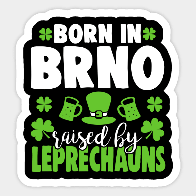 Born in BRNO raised by leprechauns Sticker by Anfrato